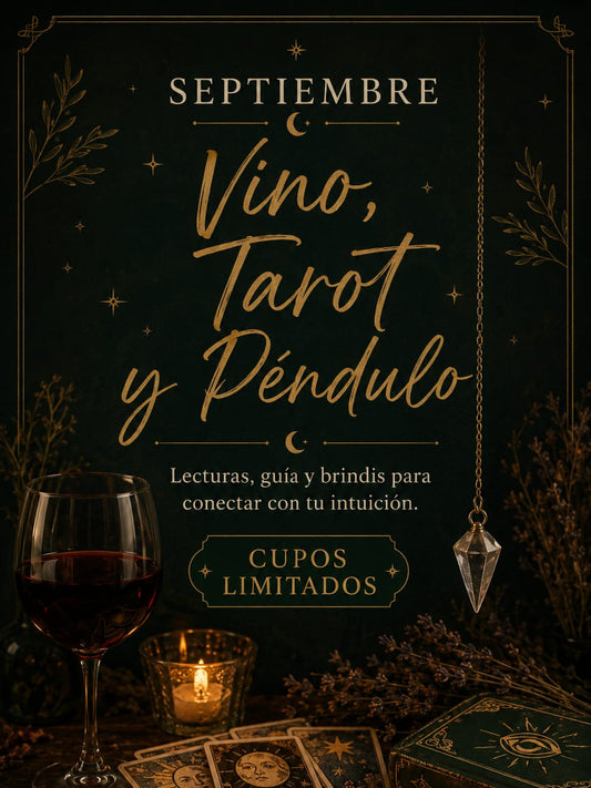 SEPTIEMBRE: Vino, tarot y péndulo.